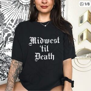 🖤 Brand New🖤 Black Graphic Tee with 'Midwest 'til Death' Print